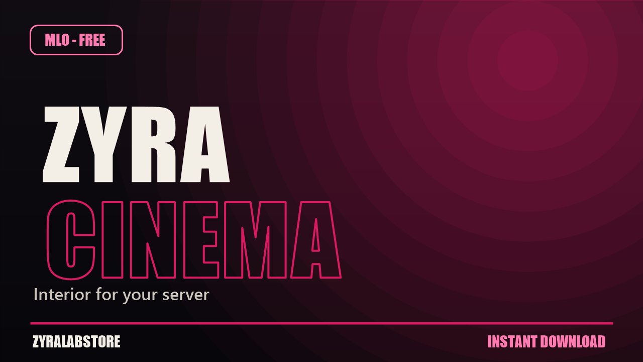 ZYRA Cinema MLO